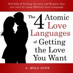 The Four Atomic Love Languages of Getting the Love You Want (eBook, ePUB)