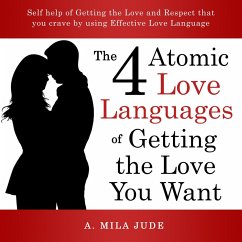 Cover The Four Atomic Love Languages of Getting the Love You Want (eBook, ePUB)