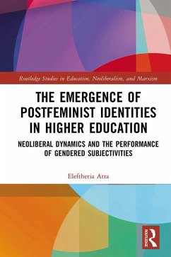 The Emergence of Postfeminist Identities in Higher Education (eBook, ePUB) - Atta, Eleftheria