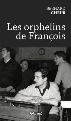Les orphelins de François (eBook, ePUB) - Gheur, Bernard