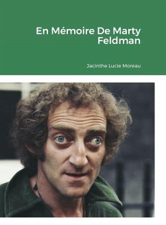 En Mémoire De Marty Feldman - Moreau, Jacinthe