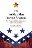 The Ku Klux Klan in 1920s Arkansas