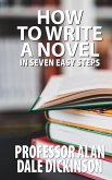 How to Write a Novel In Seven Easy Steps