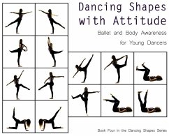 Dancing Shapes with Attitude: Ballet and Body Awareness for Young Dancers - A. Dance, Once Upon