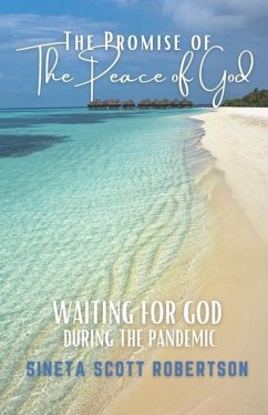 The Promise of the Peace of God: Waiting for God During a Pandemic - Robertson, Sineta Scott