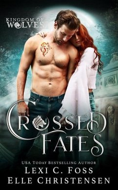 Crossed Fates: A Standalone Shifter Romance - Christensen, Elle; Dynasty Universe, V.; Foss, Lexi C.