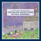 The Island Adventures of Paul Stedman: The Rose Island Lighthouse Series