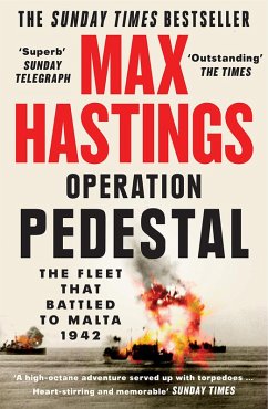 Operation Pedestal: The Fleet that Battled to Malta 1942 (eBook, ePUB) - Hastings, Max