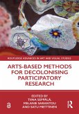 Arts-Based Methods for Decolonising Participatory Research (eBook, PDF)