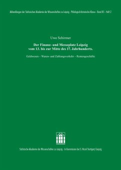 Der Finanz- und Messeplatz Leipzig vom 13. bis zur Mitte des 17. Jahrhunderts (eBook, PDF) - Schirmer, Uwe