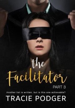 The Facilitator, part 3 - Podger, Tracie