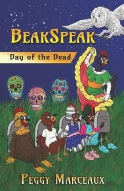 BeakSpeak 3: Day of the Dead - Marceaux, Peggy