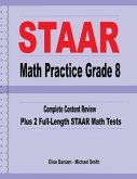 STAAR Math Practice Grade 8: Complete Content Review Plus 2 Full-Length STAAR Math Tests