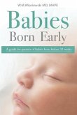 Babies Born Early: A guide for parents of babies born before 32 weeks