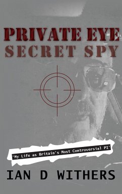 Private Eye Secret Spy - Withers, Ian D