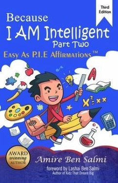 Because I AM Intelligent: Easy-As-P.I.E Affirmations(TM) Part 2 - Ben Salmi, Amire