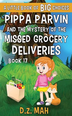 Pippa Parvin and the Mystery of the Missed Grocery Deliveries - Mah, D. Z.