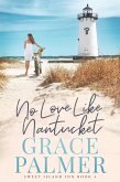 No Love Like Nantucket (Sweet Island Inn, #4) (eBook, ePUB)