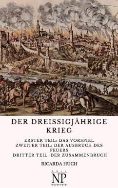 Der Dreißigjährige Krieg (eBook, PDF) - Huch, Ricarda