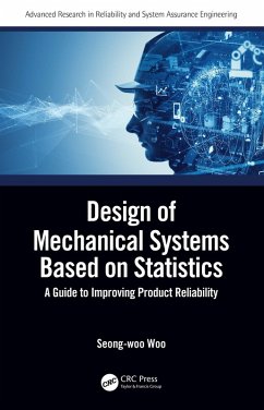 Design of Mechanical Systems Based on Statistics (eBook, ePUB) - Woo, Seong-Woo