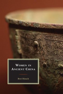 Women in Ancient China - Hinsch, Bret