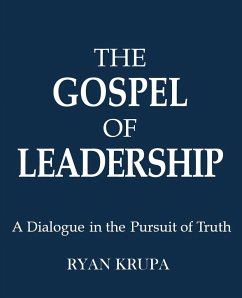 THE GOSPEL OF LEADERSHIP - Krupa, Ryan