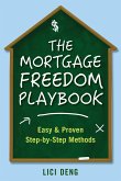 The Mortgage Freedom Playbook