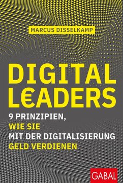 Digital Leaders (eBook, PDF) - Disselkamp, Marcus