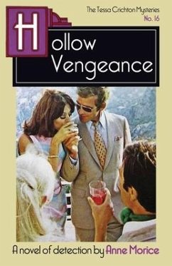 Hollow Vengeance: A Tessa Crichton Mystery - Morice, Anne