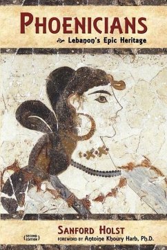 Phoenicians: Lebanon's Epic Heritage - Holst, Sanford