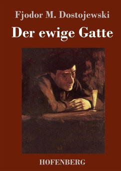 Der ewige Gatte - Dostojewskij, Fjodor M.
