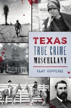 Texas True Crime Miscellany - Coppedge, Clay