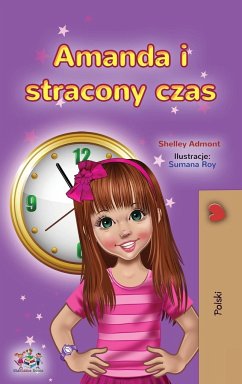 Amanda and the Lost Time (Polish Book for Kids) - Admont, Shelley; Books, Kidkiddos