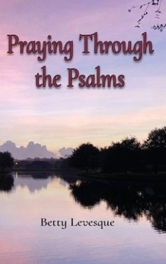 Praying Through the Psalms - Levesque, Betty