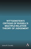 Wittgenstein's Critique of Russell's Multiple Relation Theory of Judgement