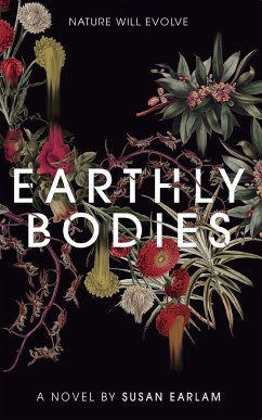 Earthly Bodies - Earlam, Susan