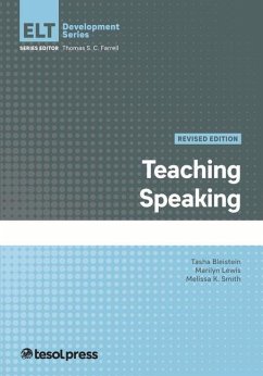 Teaching Speaking, Revised Edition - Bleistein, Tasha; Lewis, Marilyn; Smith, Melissa K