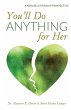 You'll Do Anything for Her - Bild 1