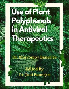 Cover Use of Plant Polyphenols in Antiviral Therapeutics (eBook, ePUB)