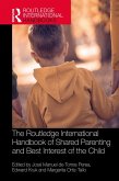 The Routledge International Handbook of Shared Parenting and Best Interest of the Child (eBook, ePUB)