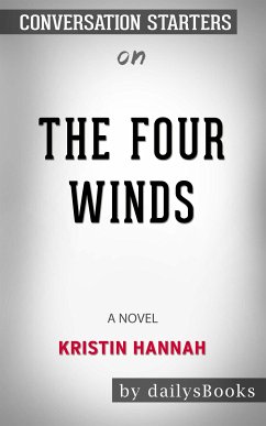The Four Winds: A Novel by Kristin Hannah: Conversation Starters (eBook, ePUB) - Books, Daily
