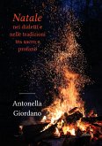 Natale nei dialetti e nelle tradizioni tra sacro e profano (eBook, ePUB)