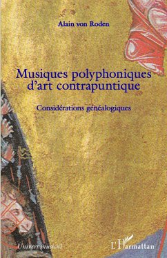 Musiques polyphoniques d'art contrapuntique - Roden, Alain von