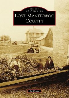 Lost Manitowoc County - Prigge, Ed