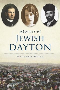 Stories of Jewish Dayton - Weiss, Marshall