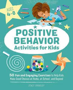 Positive Behavior Activities for Kids - Spensley, Stacy