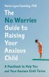 The No Worries Guide to Raising Your... - Bild 1