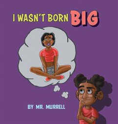 I Wasn't Born Big - Murrell