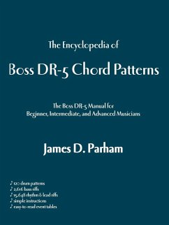 The Encyclopedia of Boss Dr-5 Chord Patterns - Parham, James D.