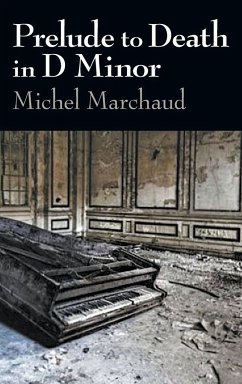 Prelude to Death in D Minor (hardback) - Marchaud, Michel